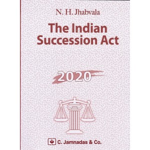 Jhabvala Notes on Indian Succession Act for BSL & LL.B by Noshirvan H. Jhabvala - C. Jamnadas & Co.